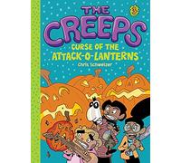 The Creeps: Book 3: Curse of the Attack-o-Lanterns