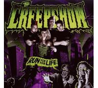 THE CREEPSHOW "RUN FOR YOUR LIFE" CD NEW 2010 RE-ISSUE