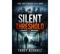 THE CRESTWOOD KILLINGS: THE SILENT THRESHOLD
