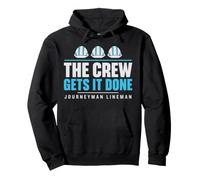 The Crew Gets it Done Journeyman Lineman Line Crew Lineman Pullover Hoodie