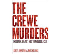 The Crewe Murders: Inside New Zealand's most infamous cold case