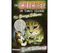 The Cricket in Times Square (Chester Cricket and His Friends)