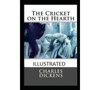 The Cricket on the Hearth Illustrated