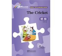 The Cricket - Rainbow Bridge Graded Chinese Reader, Starter : 150 Vocabulary Words