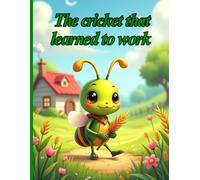 The cricket that learned to work