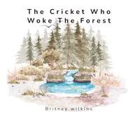 The cricket who woke the forest
