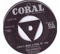 The Crickets - Love's Made A Fool of You / Someone, Someone [7" Vinyl]