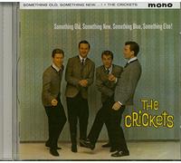 The Crickets - Something Old, Something New, Something Blue, Something Else!
