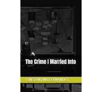 The Crime I Married Into