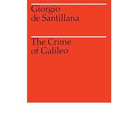 The Crime of Galileo (Emersion: Emergent Village resources for communities of faith)