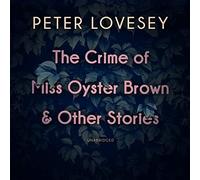 The Crime of Miss Oyster Brown, and Other Stories