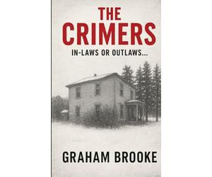 The Crimers: In-Laws or Outlaws