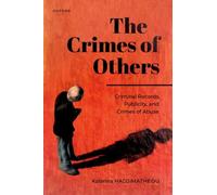The Crimes of Others : Criminal Records, Publicity, and Crimes of Abuse