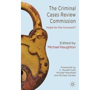 The Criminal Cases Review Commission: Hope for the Innocent?