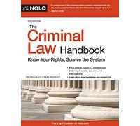 The Criminal Law Handbook: Know Your Rights, Survive the System