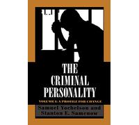 The Criminal Personality, Volume I: A Profile for Change: A Profile for Change, Volume I: 001
