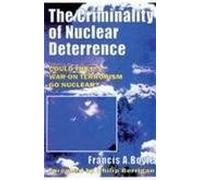 The Criminality of Nuclear Deterrence