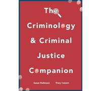The Criminology and Criminal Justice Companion
