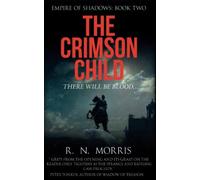 The Crimson Child (Empire of Shadows)