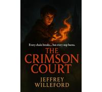 THe Crimson Court: 2 (The Road of Fracture)