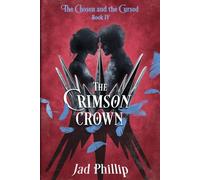 The Crimson Crown: 4 (The Chosen and the Cursed)