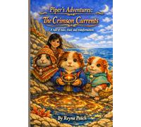 The Crimson Currents (Piper's Adventures)