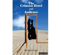 The Crimson Hotel and Audience (Modern Plays)