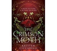 The Crimson Moth: (The Crimson Moth Book 1)