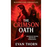 The Crimson Oath (2) (The Bloodbound Chronicles)