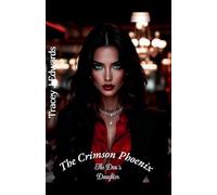 The Crimson Phoenix: The Don's Daughter