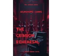 The Crimson Rehearsal: 3