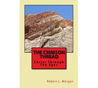 The Crimson Thread: Christ Through The Ages