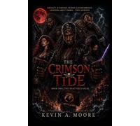 THE CRIMSON TIDE SAGA: Book One: The Shattered Isles: 1