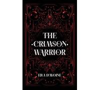 The Crimson Warrior: Bound by hatred. Chained by vengeance.: 2 (The Midnight Blood Tales)