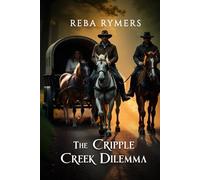 The Cripple Creek Dilemma
