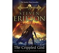 The Crippled God: The Malazan Book of the Fallen 10 (The Malazan Book Of The Fallen)