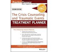 The Crisis Counseling and Traumatic Events Treatment Planner, with DSM-5 Updates, 2nd Edition (PracticePlanners)