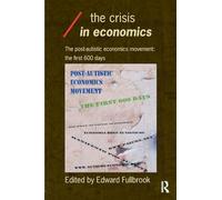 The Crisis in Economics – The Post-Autistic Economics Movement: The First 600 Days – Routledge