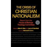 The Crisis of Christian Nationalism: Report from the House of Bishops Theology Committee