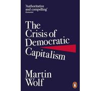 The Crisis of Democratic Capitalism (Paperback) - Martin Wolf Book