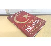 The Crisis of Islamic Civilization