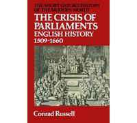 The Crisis of Parliaments by Conrad Russell - 9780199130344