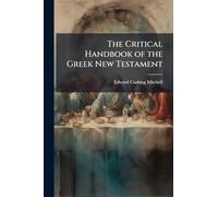 The Critical Handbook of the Greek New Testament