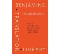 The Critical Link 3 : Interpreters in the Community. Selected papers from the Third International Conference on Interpreting in Legal, Health and Social Service Settings, Montreal, Quebec, Canada 22-2