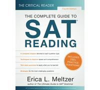 The Critical Reader, Fourth Edition: The Complete Guide to SAT Reading