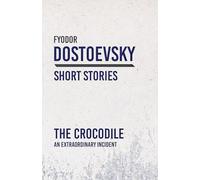 The Crocodile: An Extraordinary Incident