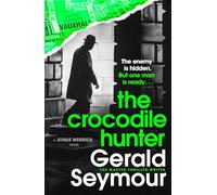 The Crocodile Hunter: The spellbinding new thriller from the master of the genre (Jonas Merrick series)