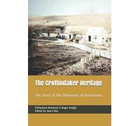 The Croftindaker Heritage: The Story of the Thomsons of Knockando