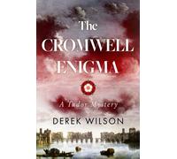 The Cromwell Enigma : A Tudor Mystery