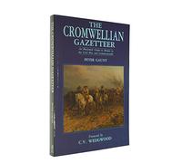 The Cromwellian Gazetteer: An Illustrated Guide to Britain in the Civil War and Commonwealth (Sutton History Paperbacks)